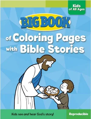 Big Book of Colouring Pages with Bible Stories for Kids of All Ages