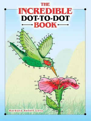 The Incredible Dot-To-Dot Book