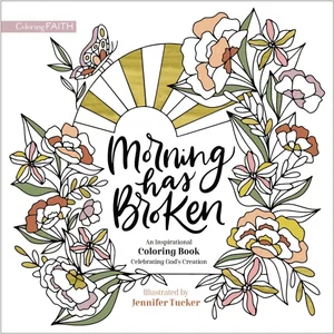 Adult Colouring Book: Morning Has Broken