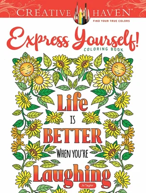 Creative Haven Express Yourself! Colouring Book