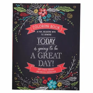 Colouring Book:Today is Going to be a Great Day Adult Colouring Book