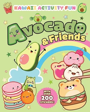 Avocado & Friends: Kawaii Activity Fun