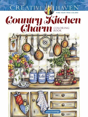 Creative Haven Country Kitchen Charm Colouring Book