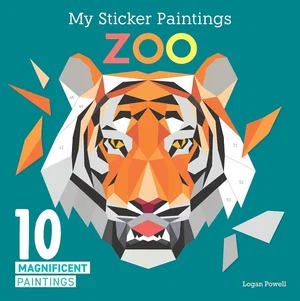 My Sticker Paintings: Zoo: 10 Magnificent Paintings