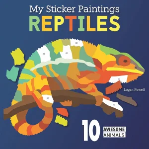 My Sticker Paintings: Reptiles: 10 Awesome Animals