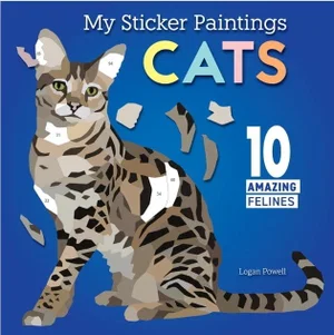 My Sticker Paintings: Cats: 10 Amazing Felines