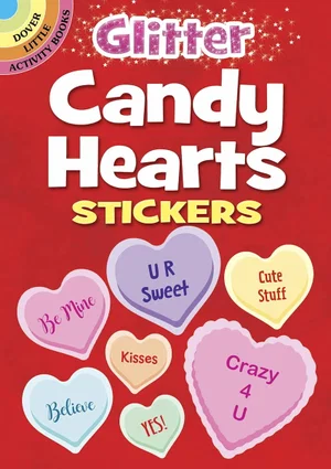Glitter Candy Hearts Stickers -Dover Little Activity Books Stickers