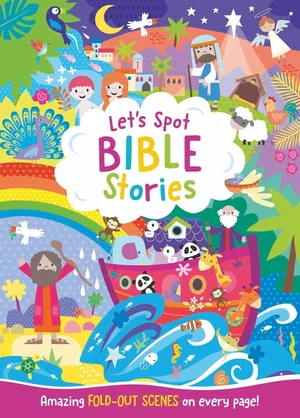 Let's Spot Bible Stories: An Interactive Seek and Find Bible Story Activity Book