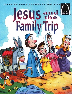 Jesus and the Family Trip - Arch Books