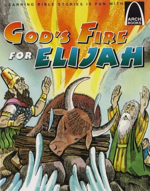 God's Fire for Elijah - Arch Books