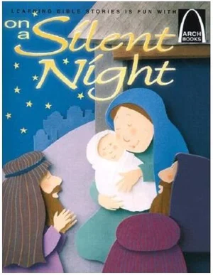 On a Silent Night: Luke 2:1-20 for Children