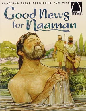 Good News for Naaman - Arch Books
