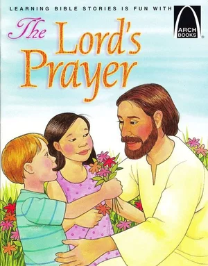 The Lord's Prayer -Arch Books