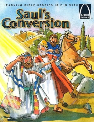 Saul's Conversion : Acts 9:1-22, 22: