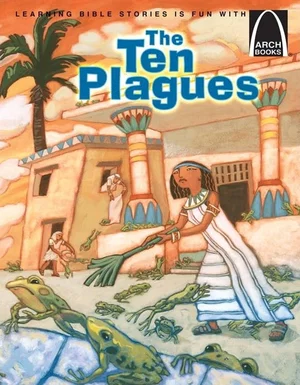 The Ten Plagues -Arch Books
