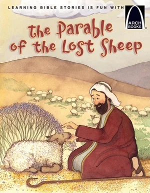 The Parable of the Lost Sheep -Arch Books