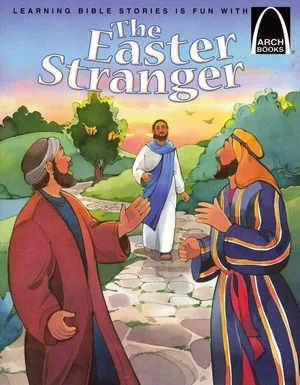 The Easter Stranger -Arch Books