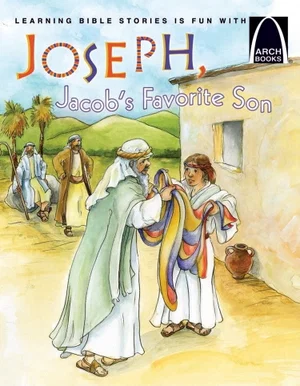 Joseph, Jacob's Favourite Son - Arch Book