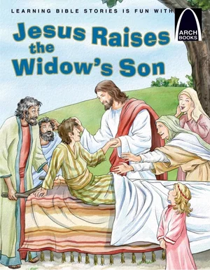 Jesus Raises the Widow's Son -Arch Books
