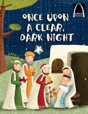 Once Upon a Clear Dark Night -Arch Book