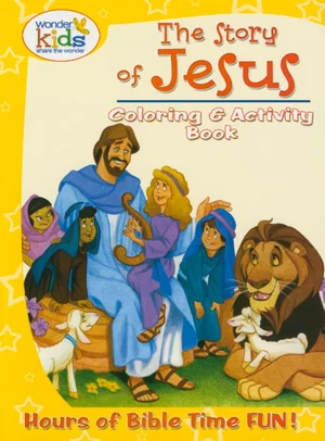The Story of Jesus Colouring and Activity Book -Wonder Kids