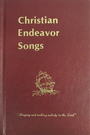 Christian Endeavor Songs #2 -Burgundy - Temporarily out of print