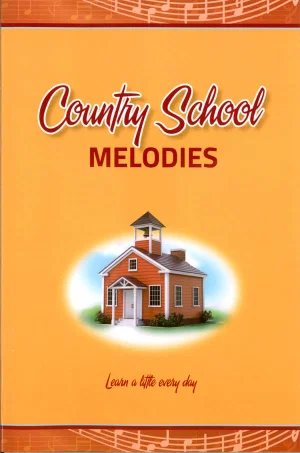 Country School Melodies - Revised