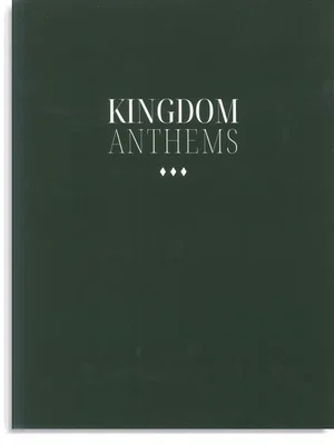 Kingdom Anthems Songbook
