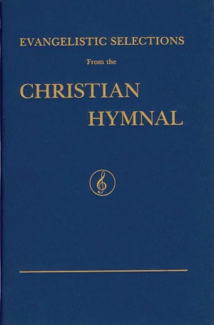 Evangelistic Selections from the Christian Hymnal