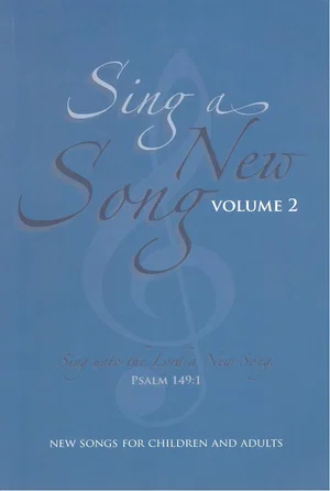 SING A NEW SONG- VOLUME 2