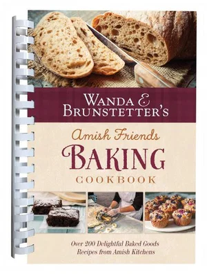 Wanda E. Brunstetter's Amish Friends Baking Cookbook: