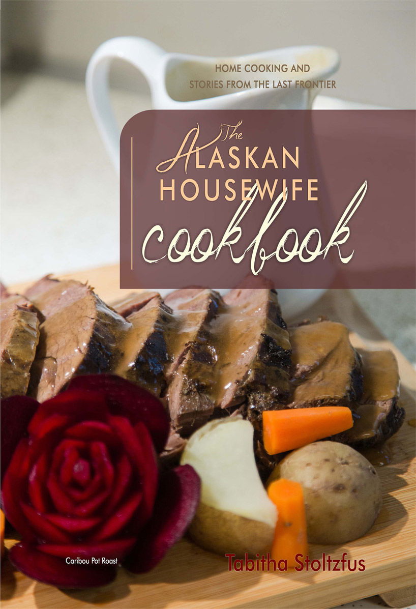 Image of The Alaskan Housewife Cookbook