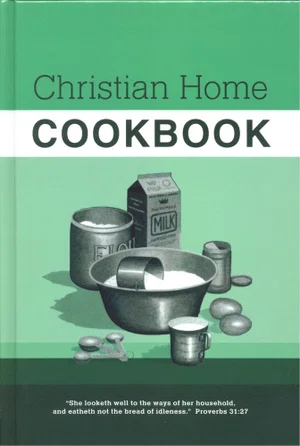 Christian Home Cookbook