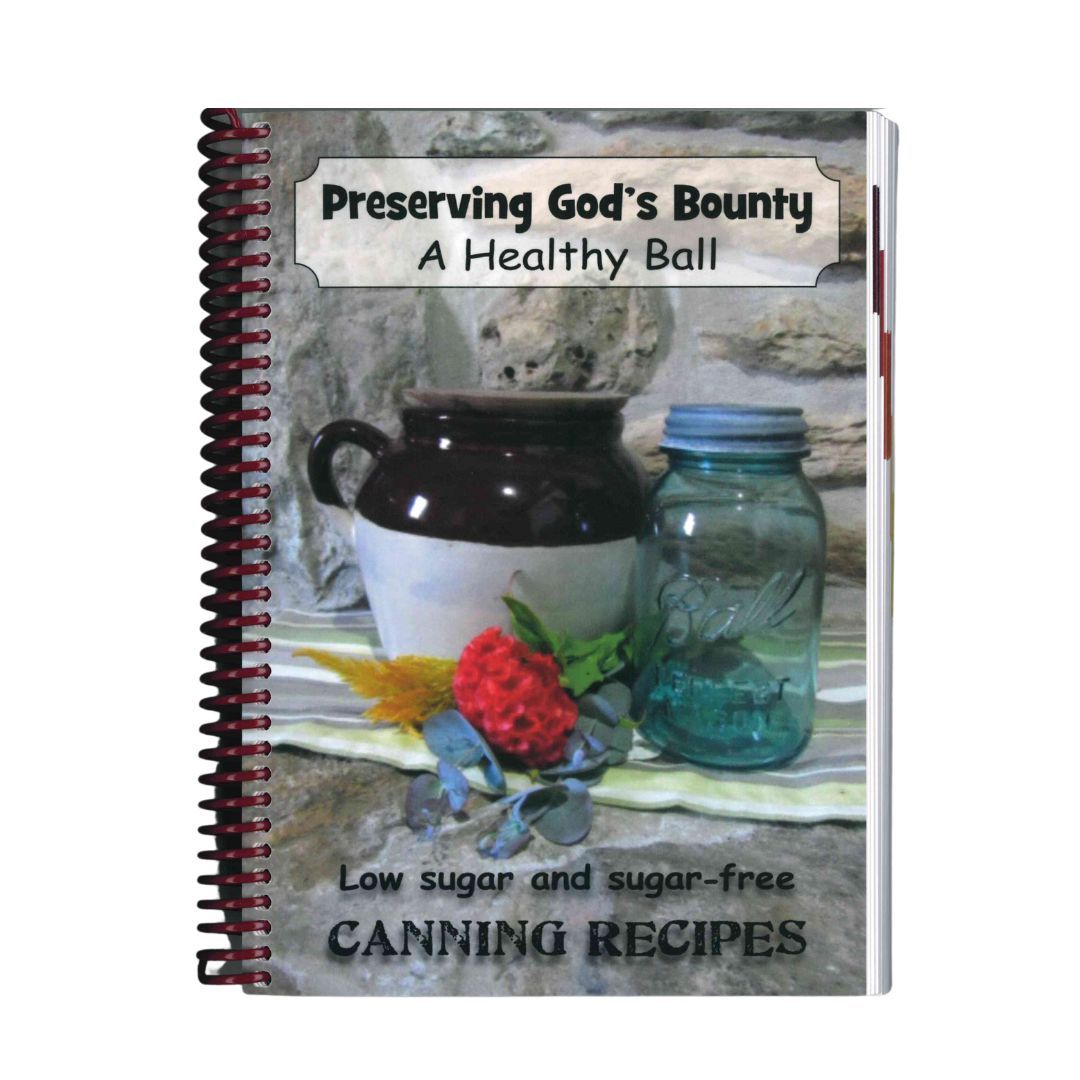 Preserving God's Bounty - Canning Recipes
