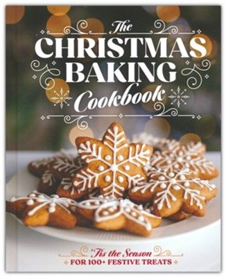 Image of Christmas Baking Cookbook: ‘Tis the Season for 100+