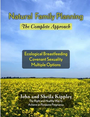 Natural Family Planning: The Complete Approach - Waiting for Publisher reprint
