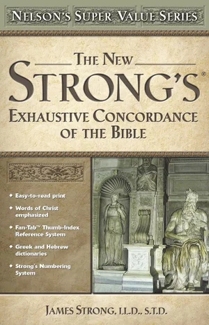 Strong's Exhaustive Concordance