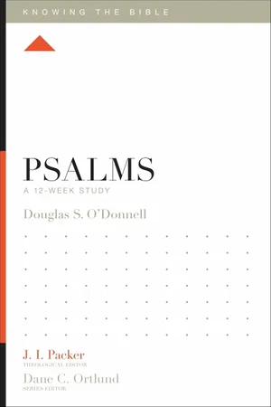 Psalms: A 12-Week Study  -Knowing the Bible