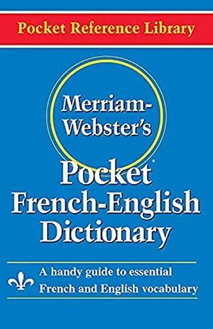 Merriam-Webster's Pocket French-English Dictionary :Pocket Refere