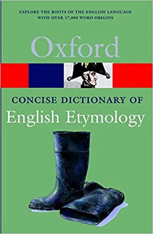 Concise Oxford Dictionary of English Etymology