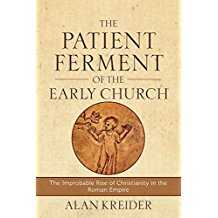 Image of The Patient Ferment of the Early Church: