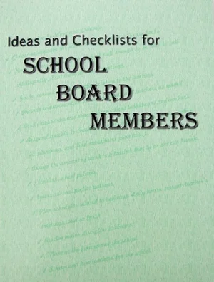 Ideas and Checklists for School Board Members