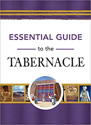 Essential Guide to the Tabernacle
