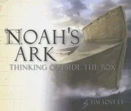 Noah's Ark: Thinking Outside the Box