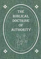 The Biblical Doctrine of Authority
