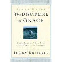 The Discipline of Grace Study Guide: God's Role