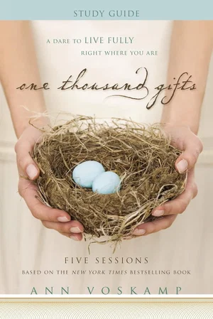 One Thousand Gifts: A Study Guide
