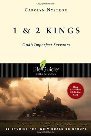 1 and 2 Kings: God's Imperfect Servants -Lifeguide Bible Studies