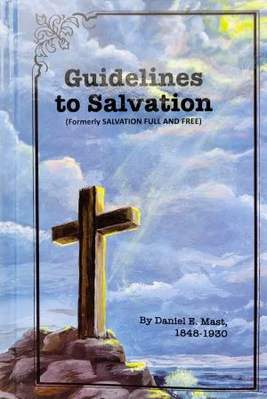 Guidelines to Salvation (Formerly "Salvation Full and Free)