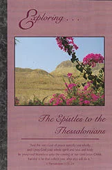 Exploring - The Epistles to the Thessalonians